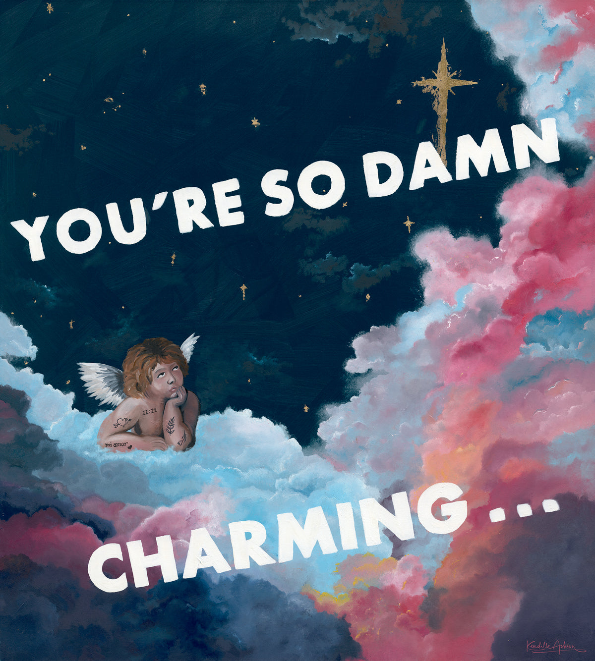 Illustration of a cherub in clouds with text 'YOU'RE SO DAMN CHARMING' against a starry night sky by kendelle ashton.